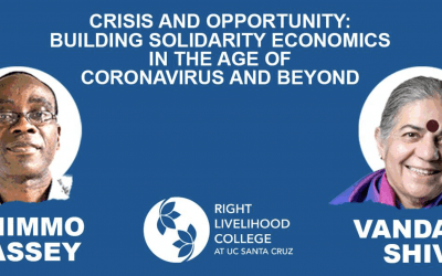 Vandana Shiva and Nnimmo Bassey: Crisis & Opportunity: Building Solidarity Economics in the Age of Coronavirus & Beyond